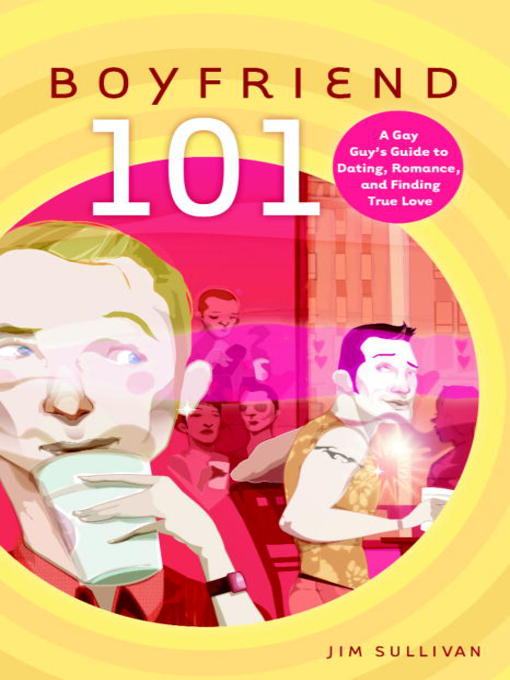 Title details for Boyfriend 101 by Jim Sullivan - Available